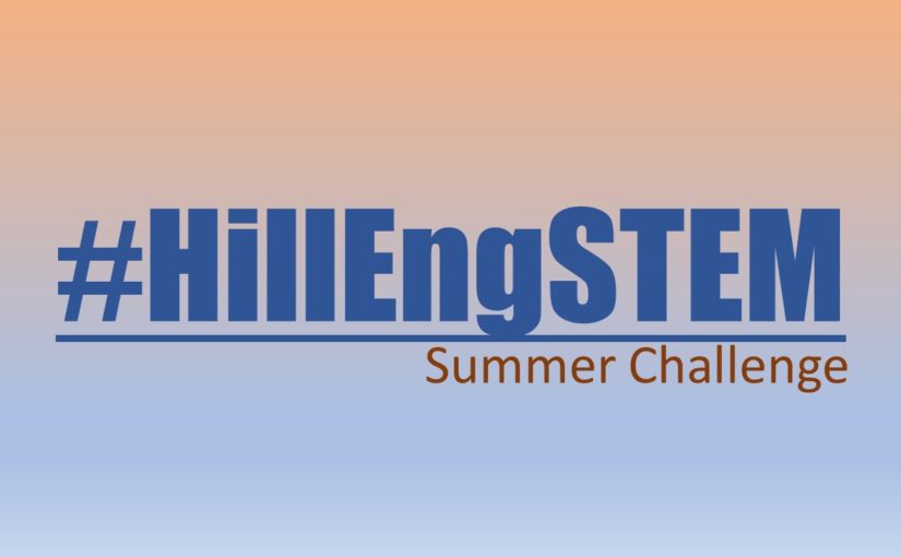 Graphic of #HillEngSTEM Summer Challenge